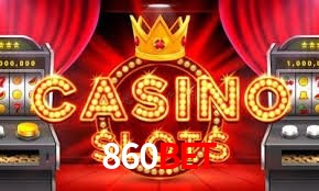 Slot Games 860bet